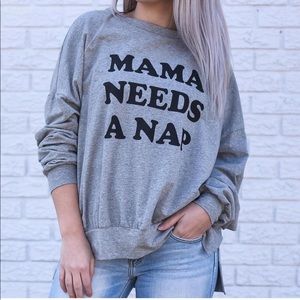 Mama needs a nap oversize lightweight sweatshirt